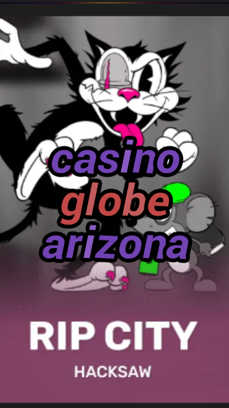 casino globe arizona-3xn3u5udepyz9m9w5iat.com